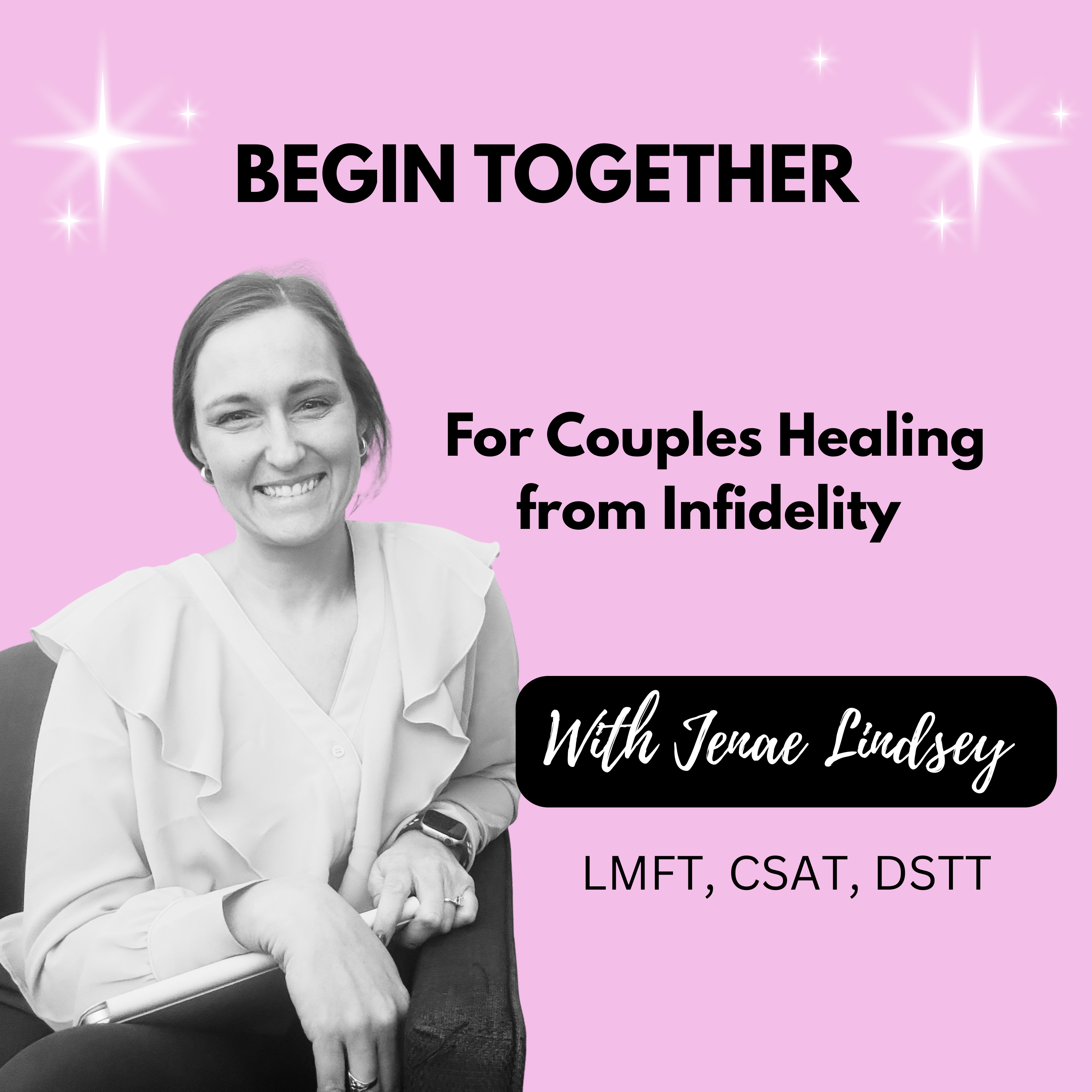 Begin Together: Couples Healing From Infidelity cover art