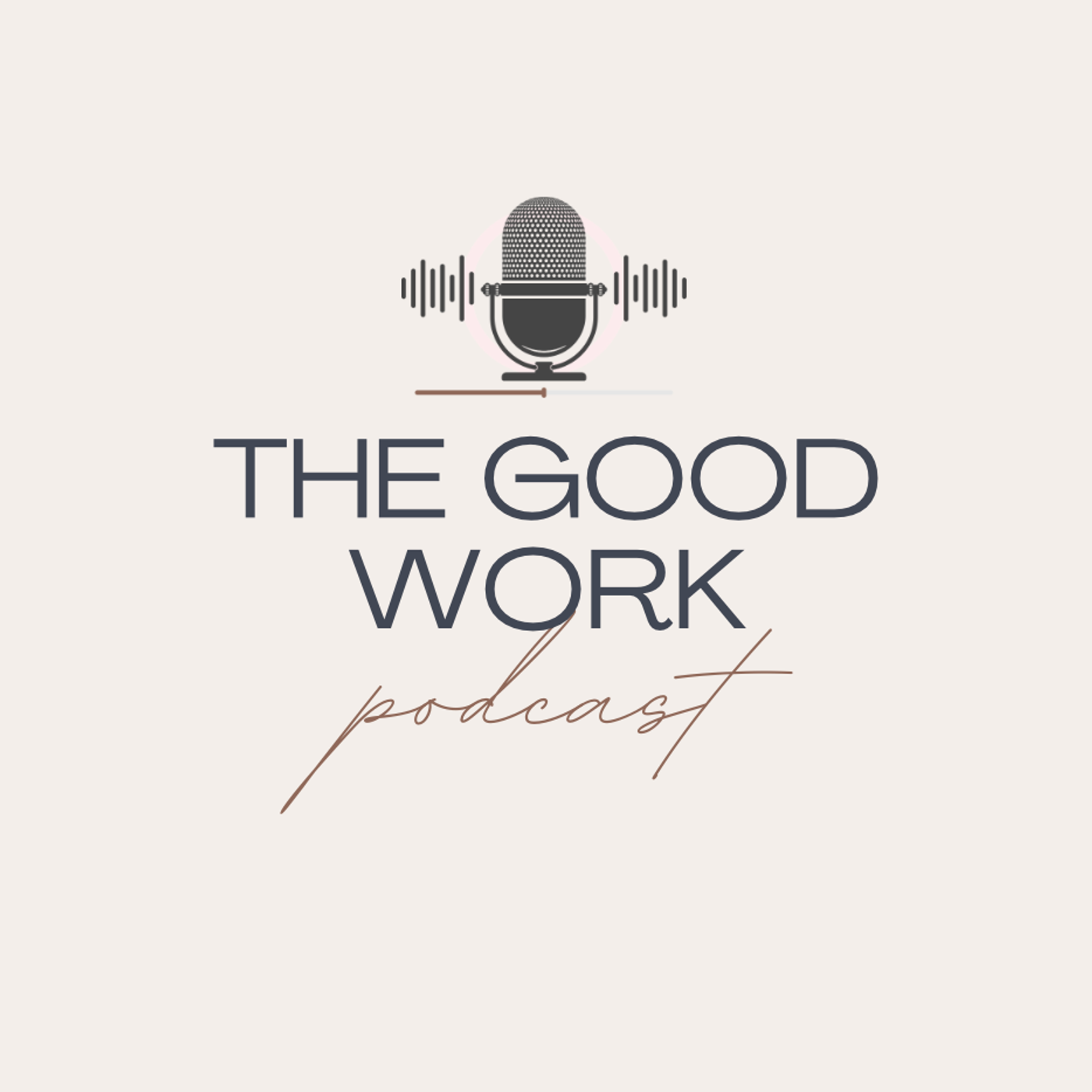 The Good Work Podcast cover art