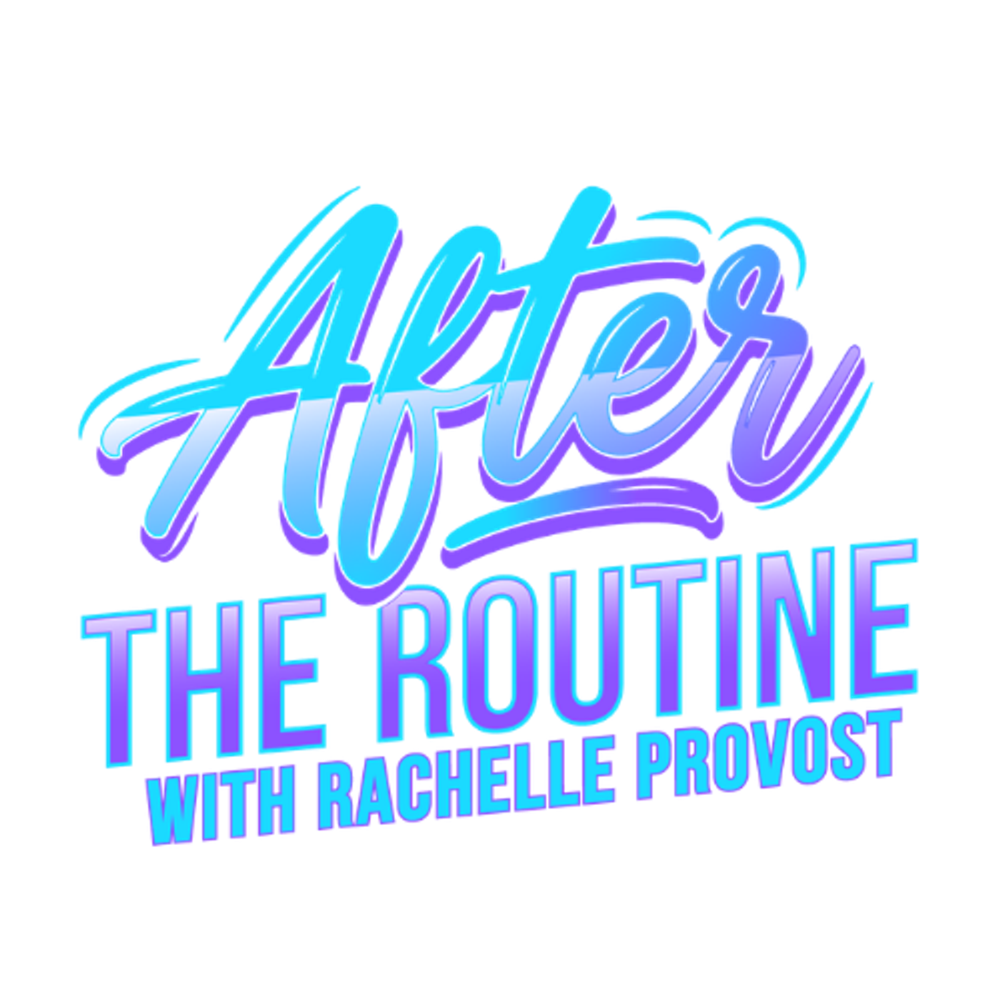 After The Routine Podcast