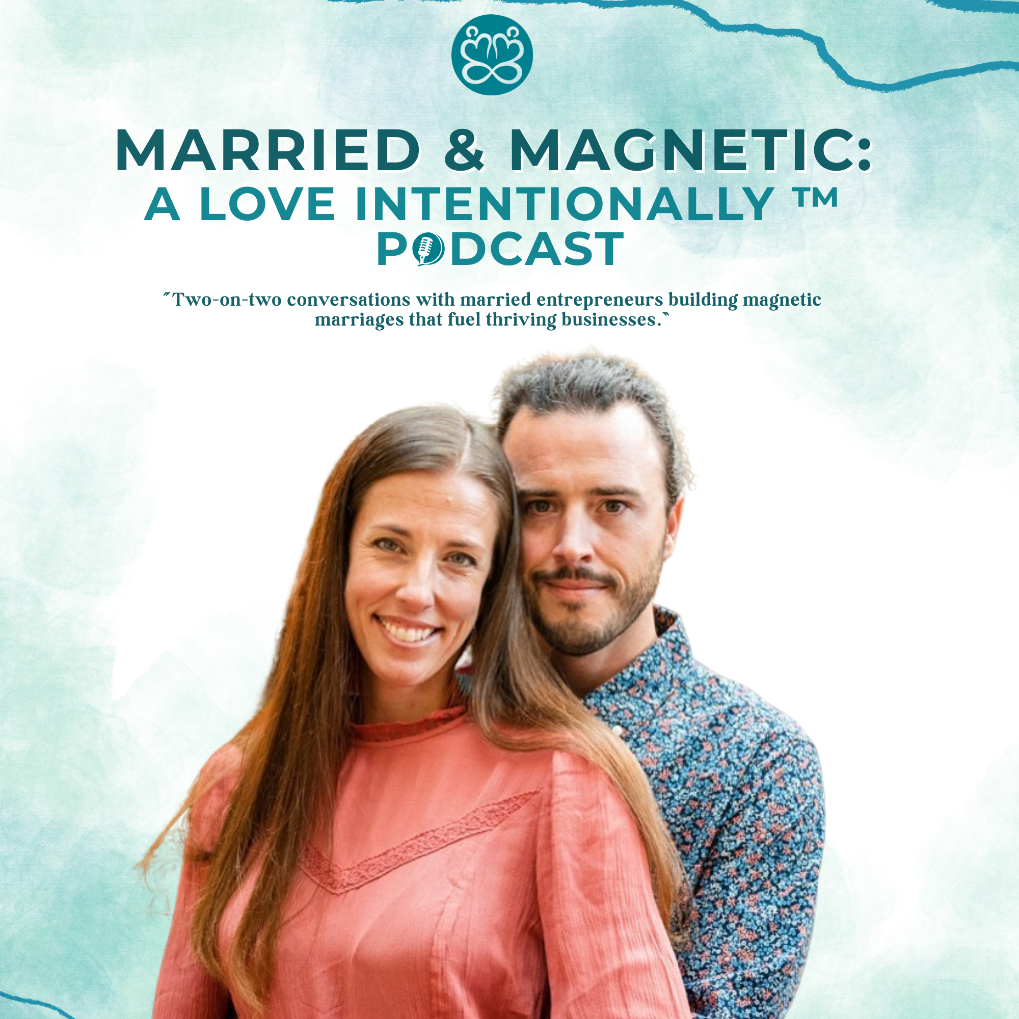 Married & Magnetic: A Love Intentionally Podcast