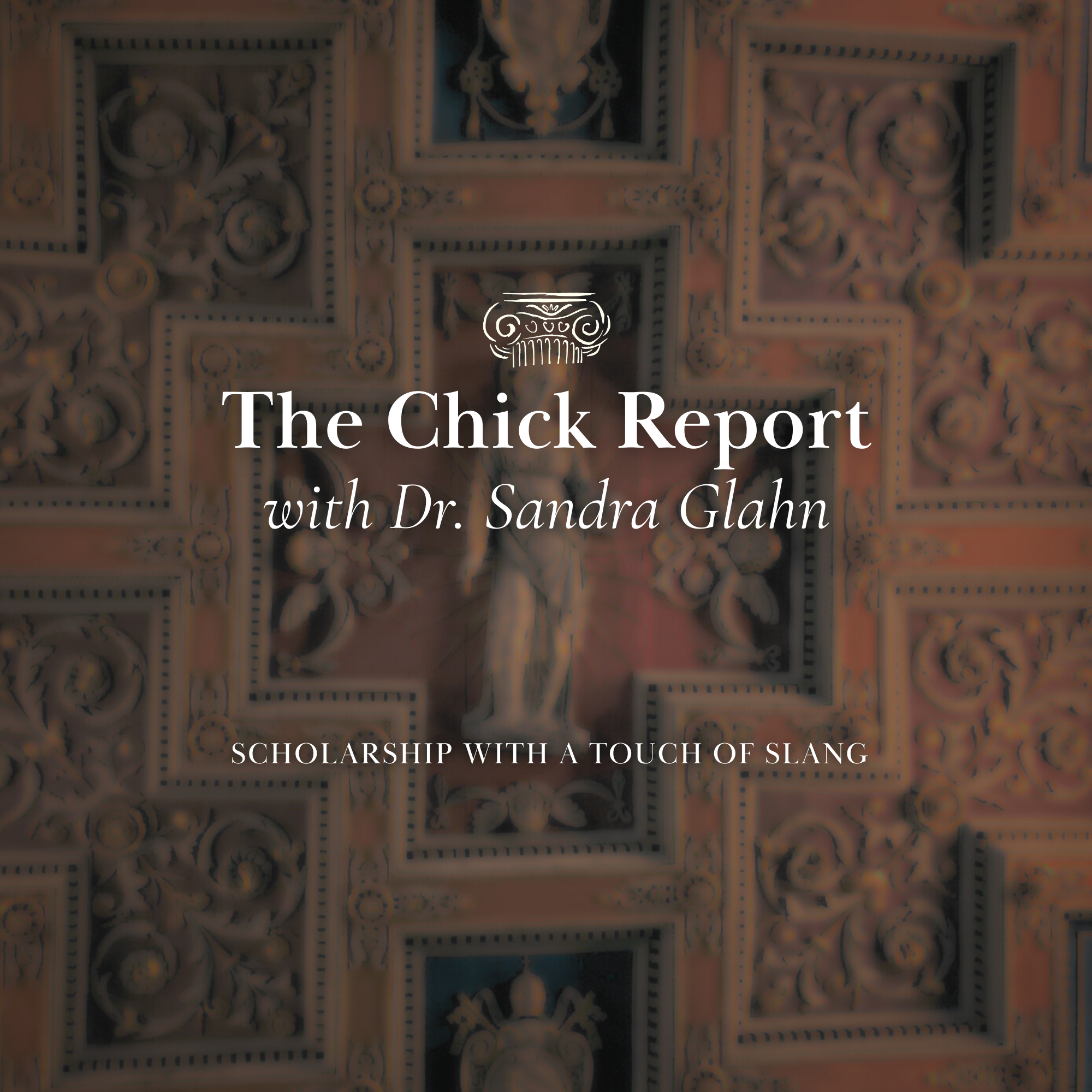 The Chick Report with Dr. Sandra Glahn cover art
