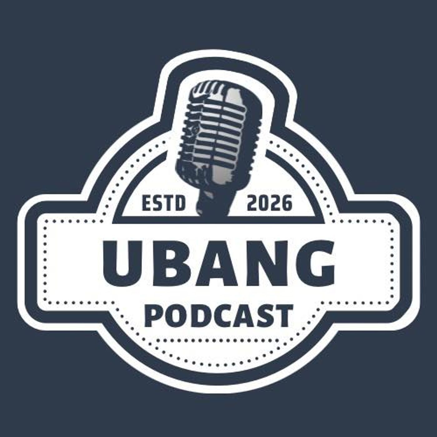 Ubang Podcast