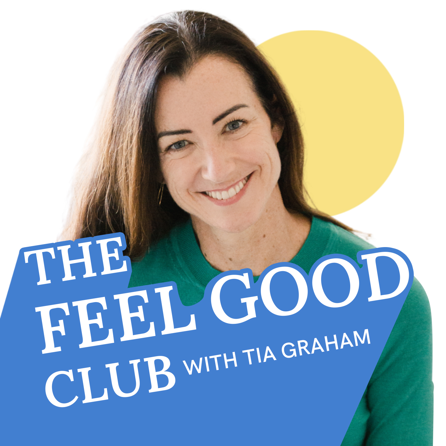 The Feel Good Club with Tia Graham
