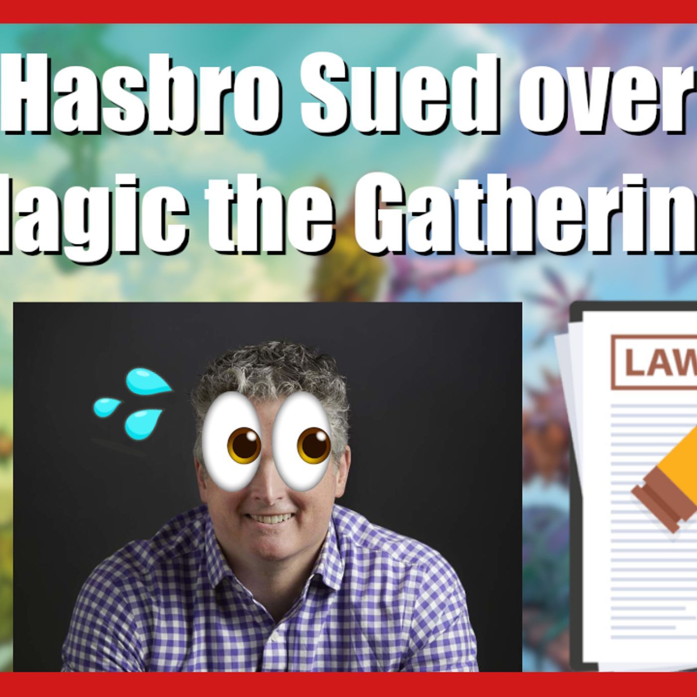 Hasbro SUED for Magic the Gathering