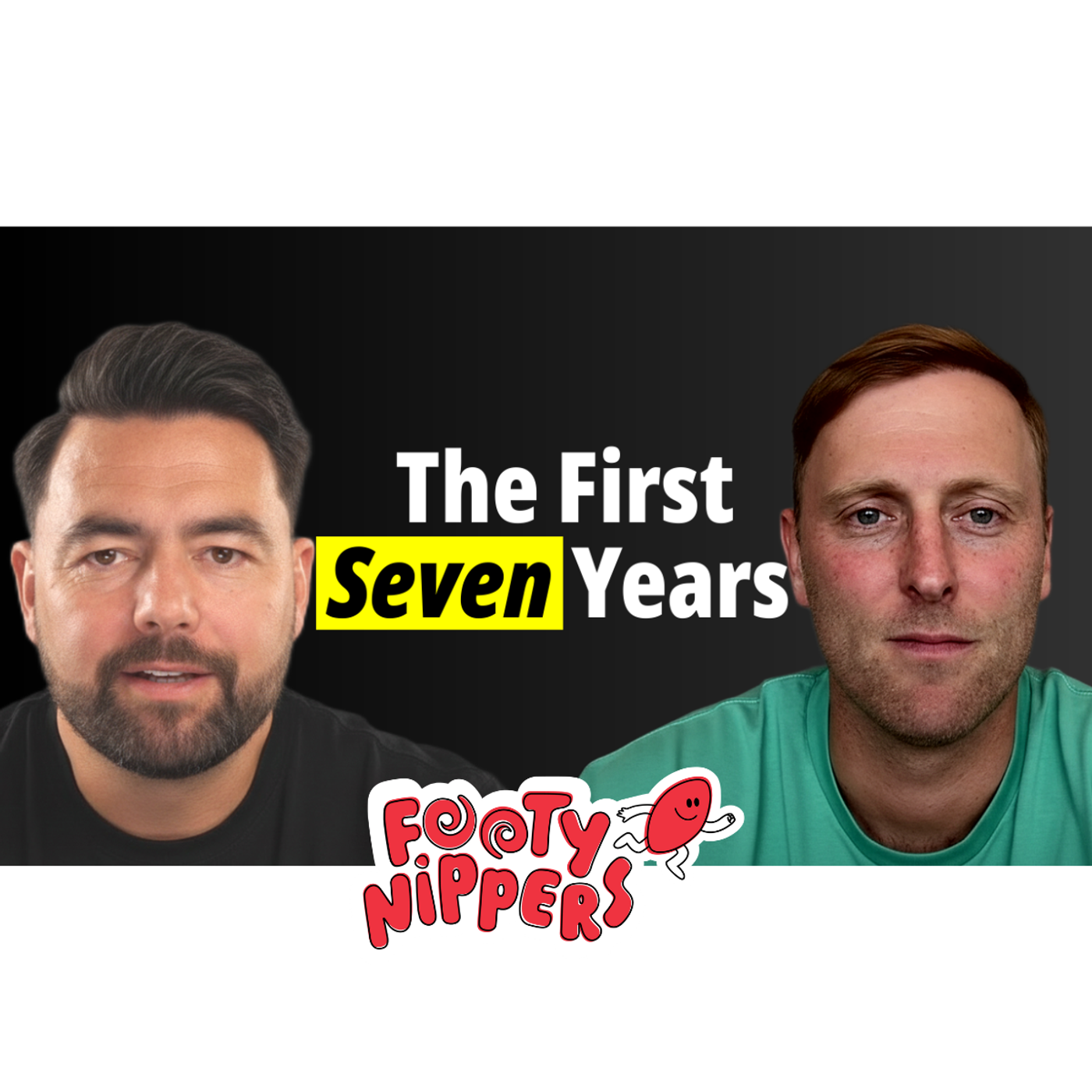 The First Seven Years - Footy Nippers