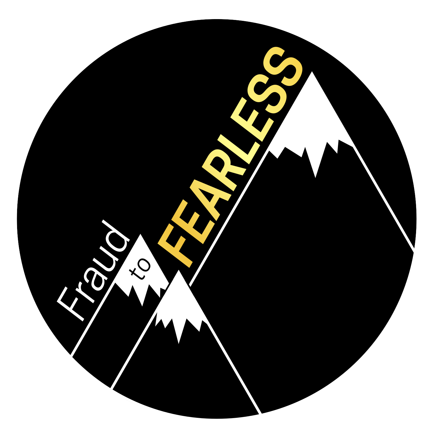 Fraud to Fearless