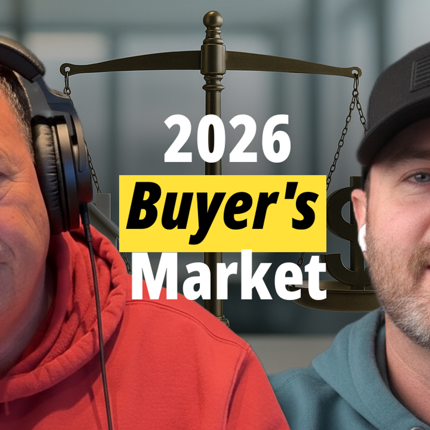 Is 2026 Becoming a Buyer’s Market? episode artwork