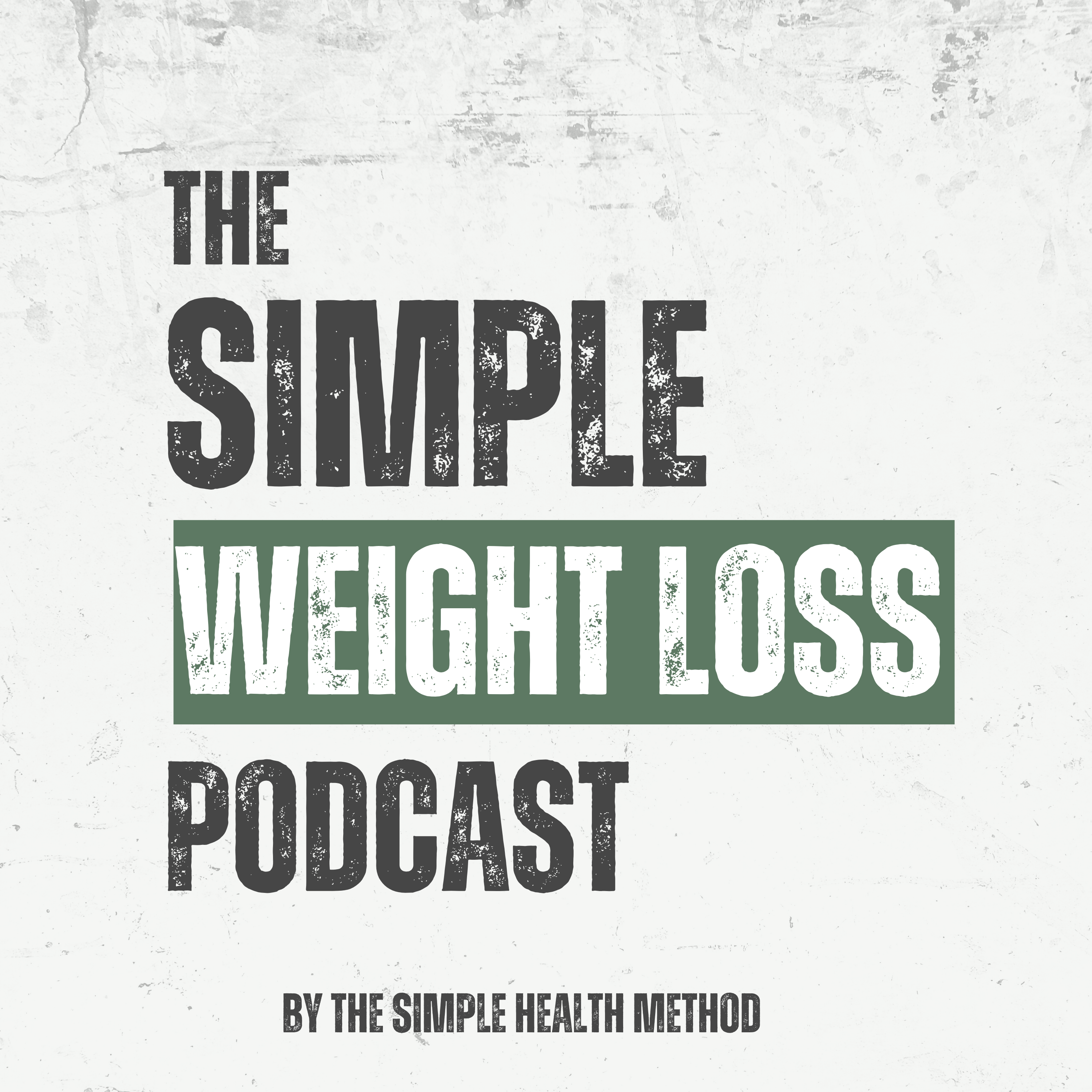 The Simple Weight Loss Podcast
