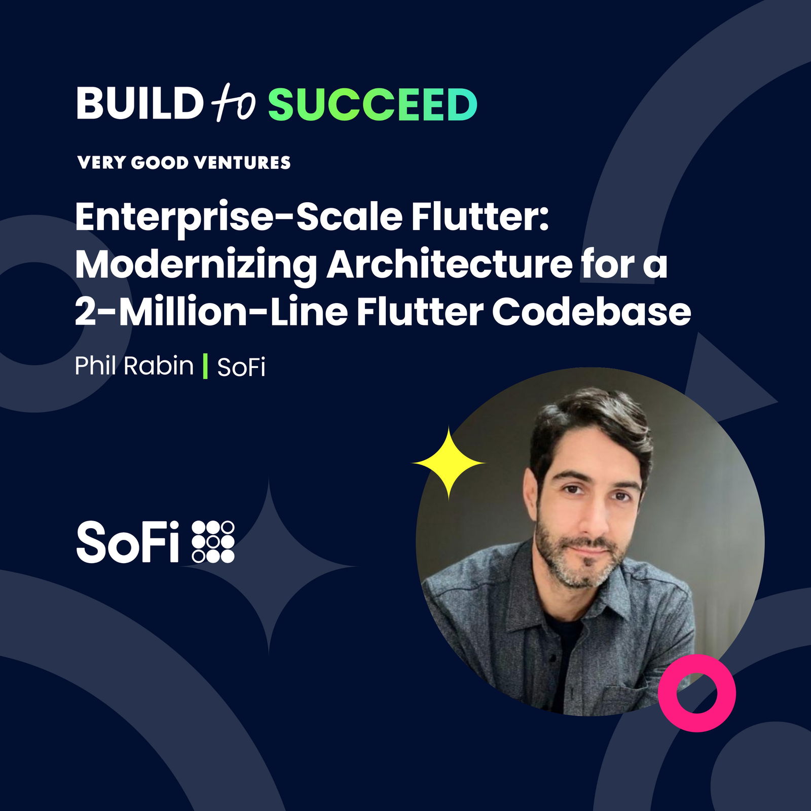 Phil Rabin, SoFi — Enterprise-Scale Flutter