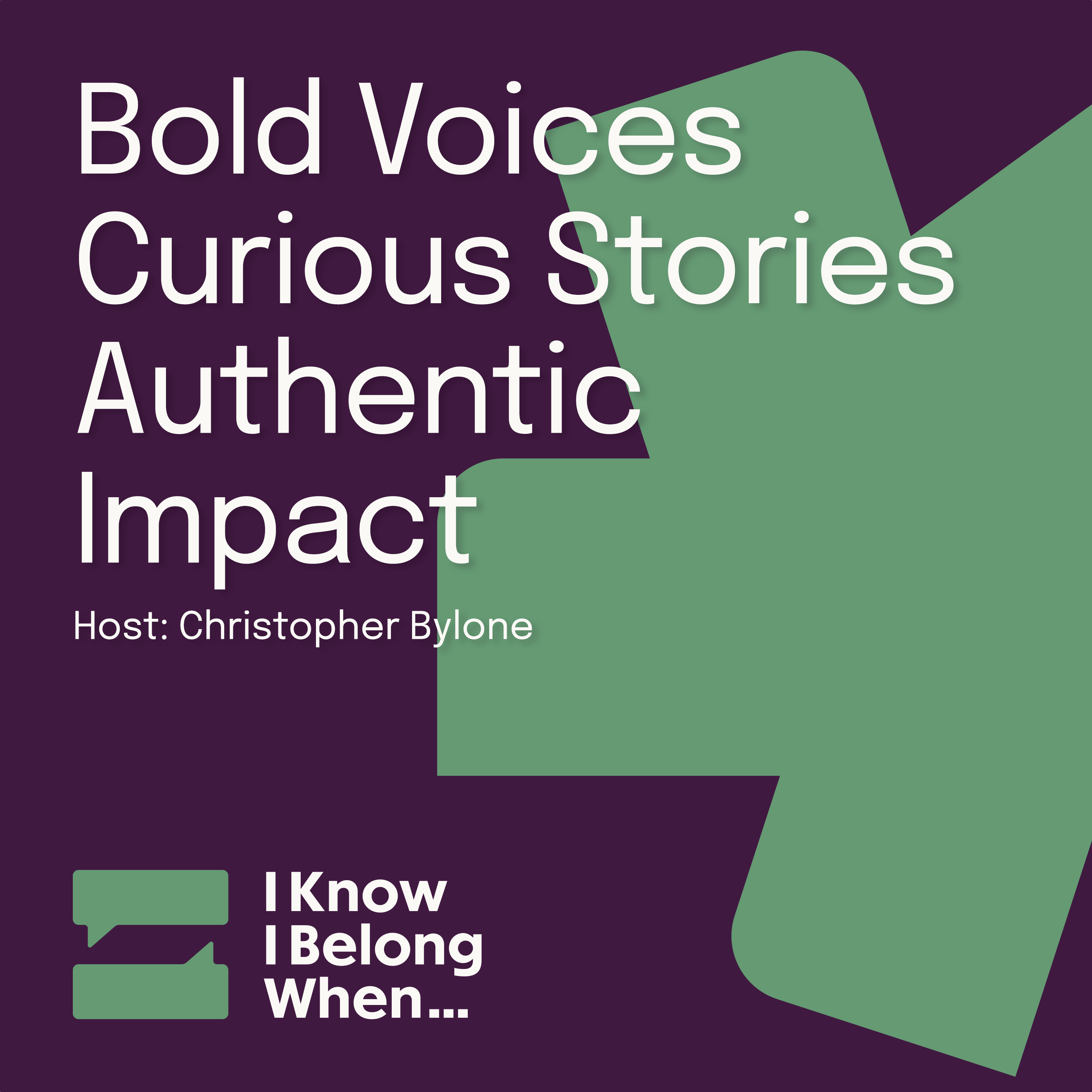 I Know I Belong When...