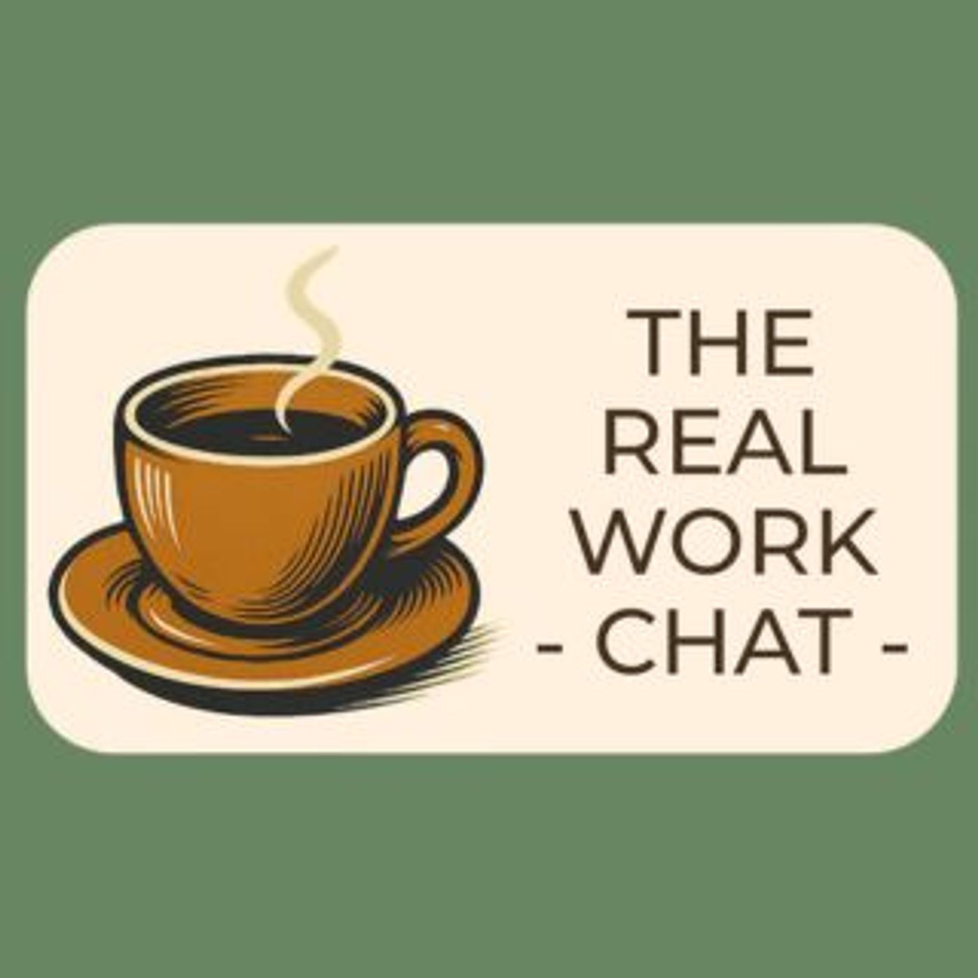The Real Work Chat Podcast