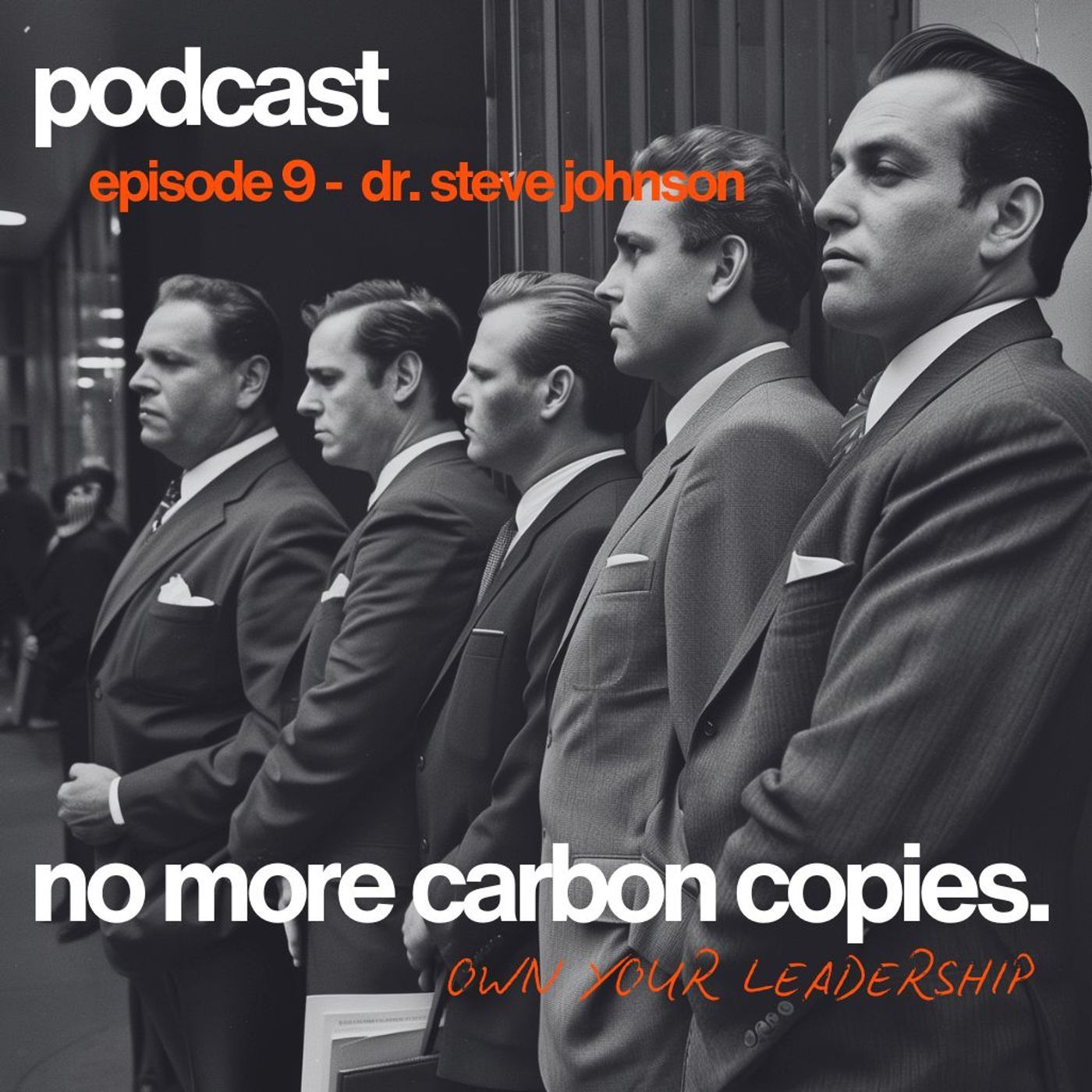 NMCC 9: No More Carbon Copies Podcasts with Dr. Steve Johnson NMCC 9: No More Carbon Copies Podcasts with Dr. Steve Johnson