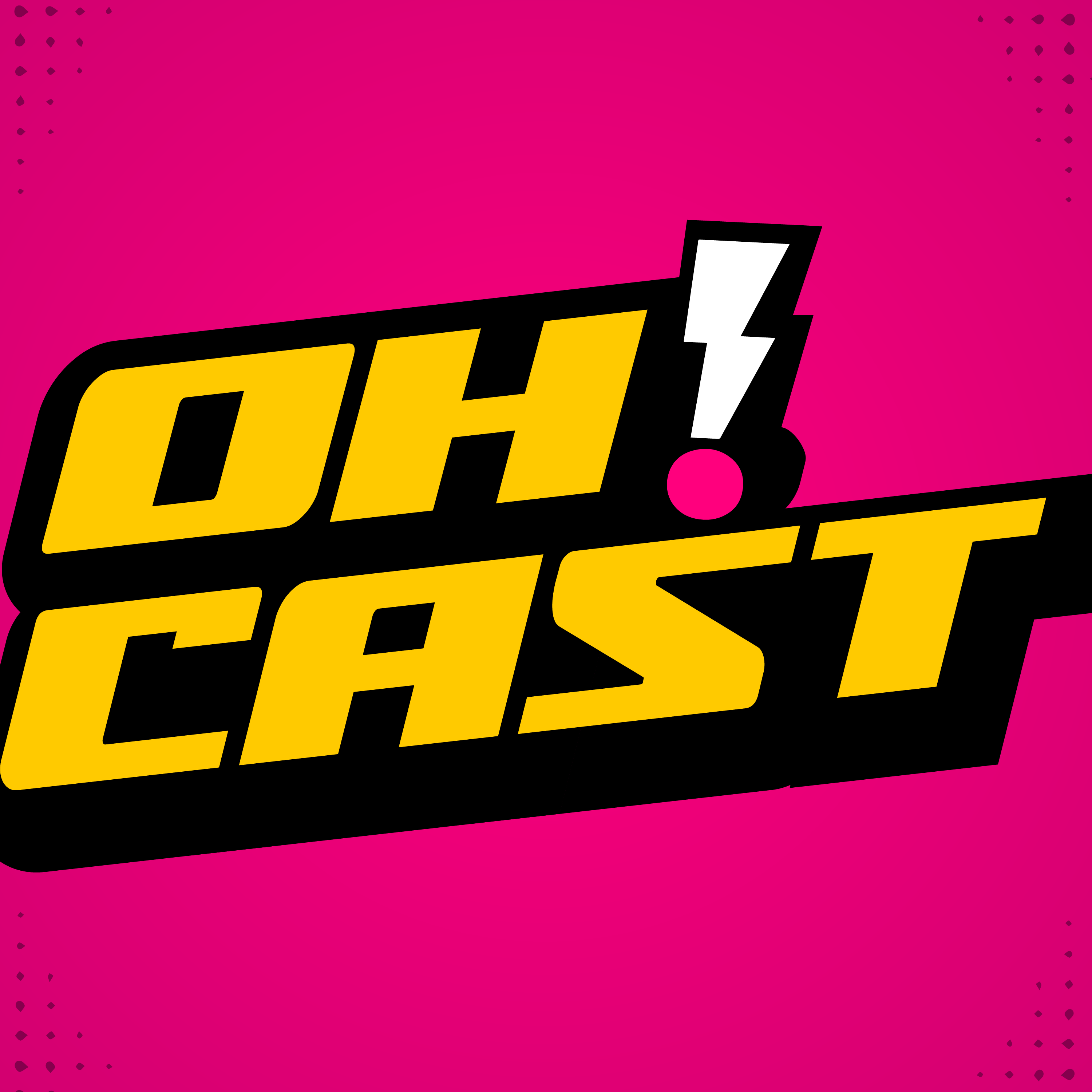 OH!CAST | Exploring Geek Culture, Fandom and Pop Culture