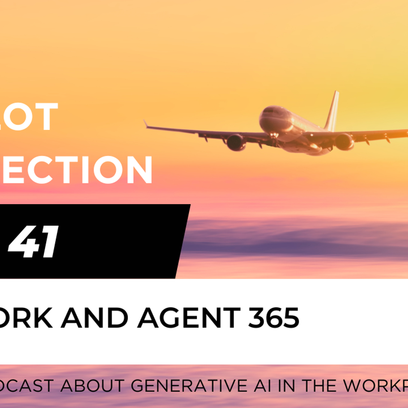 Ep 41 - Cowork and Agent 365