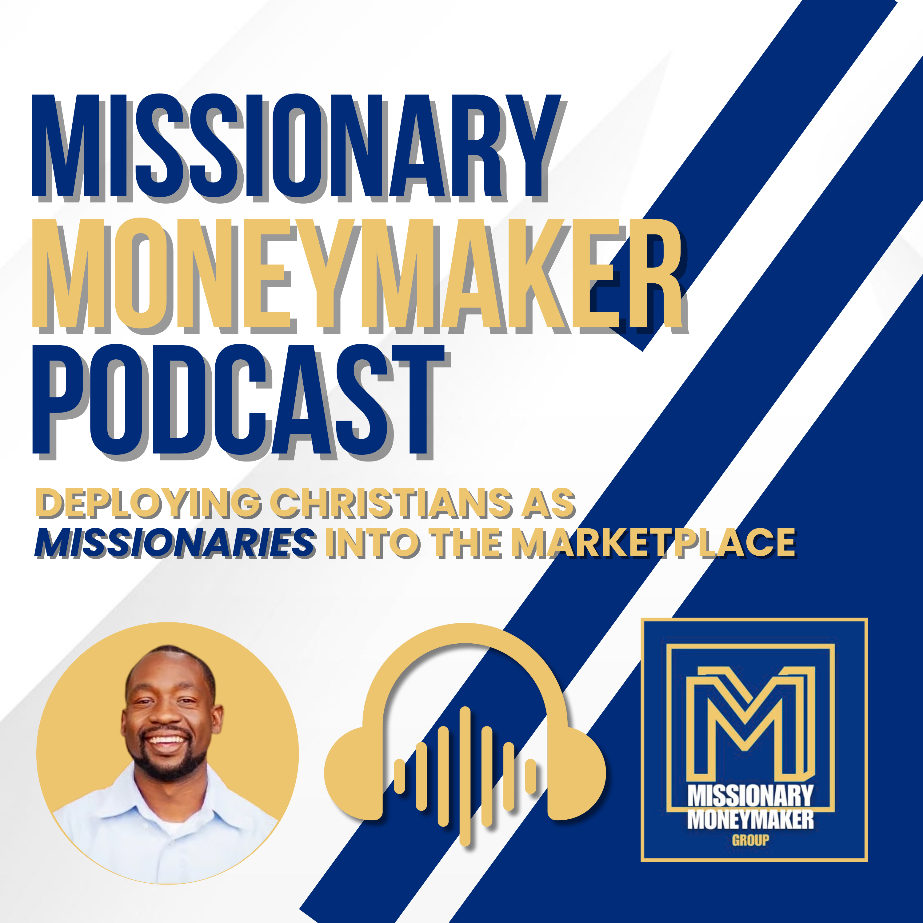 Missionary Moneymaker with Podcast