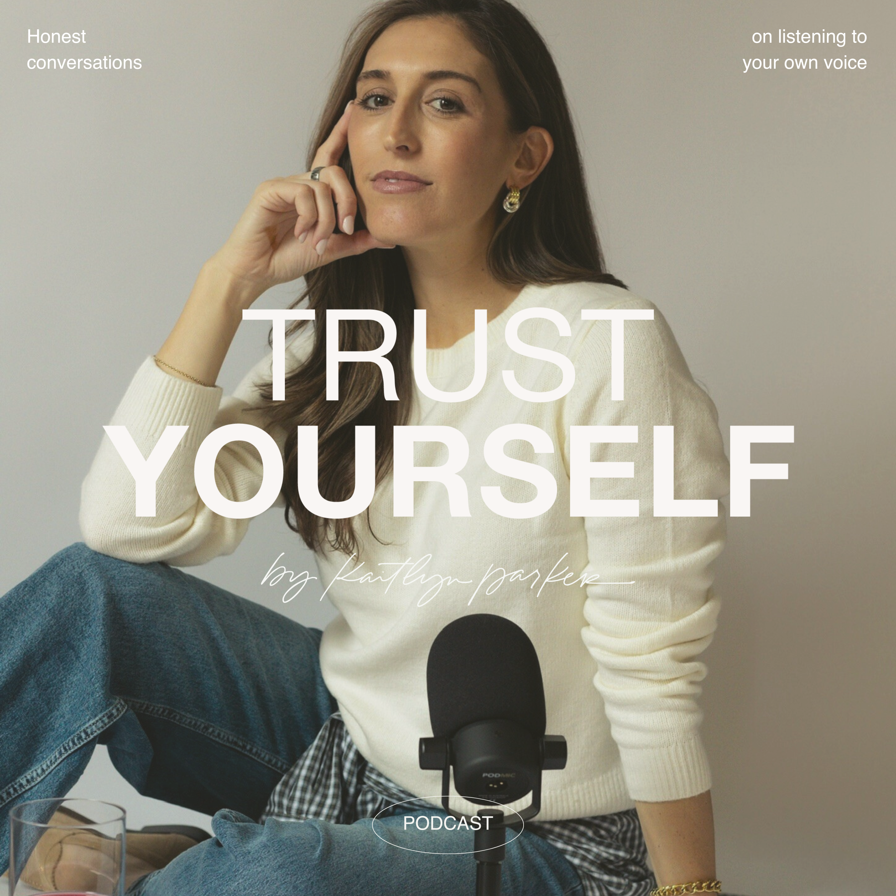 Trust Yourself by Kaitlyn Parker