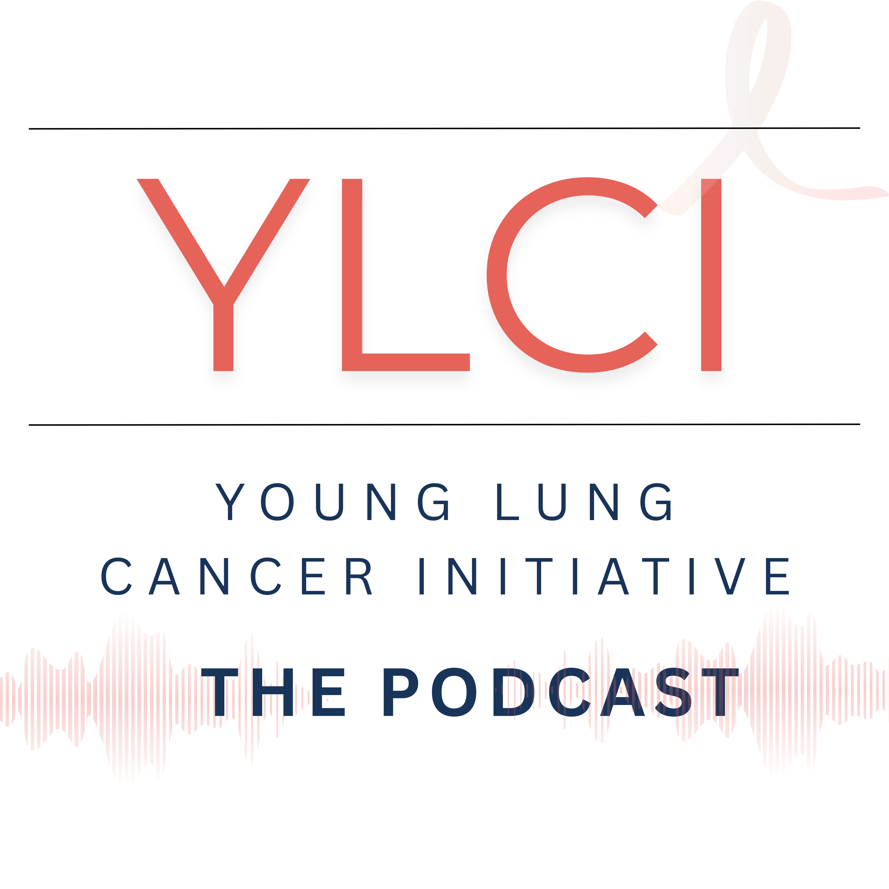 Young Lung Cancer Initiative Podcast cover art