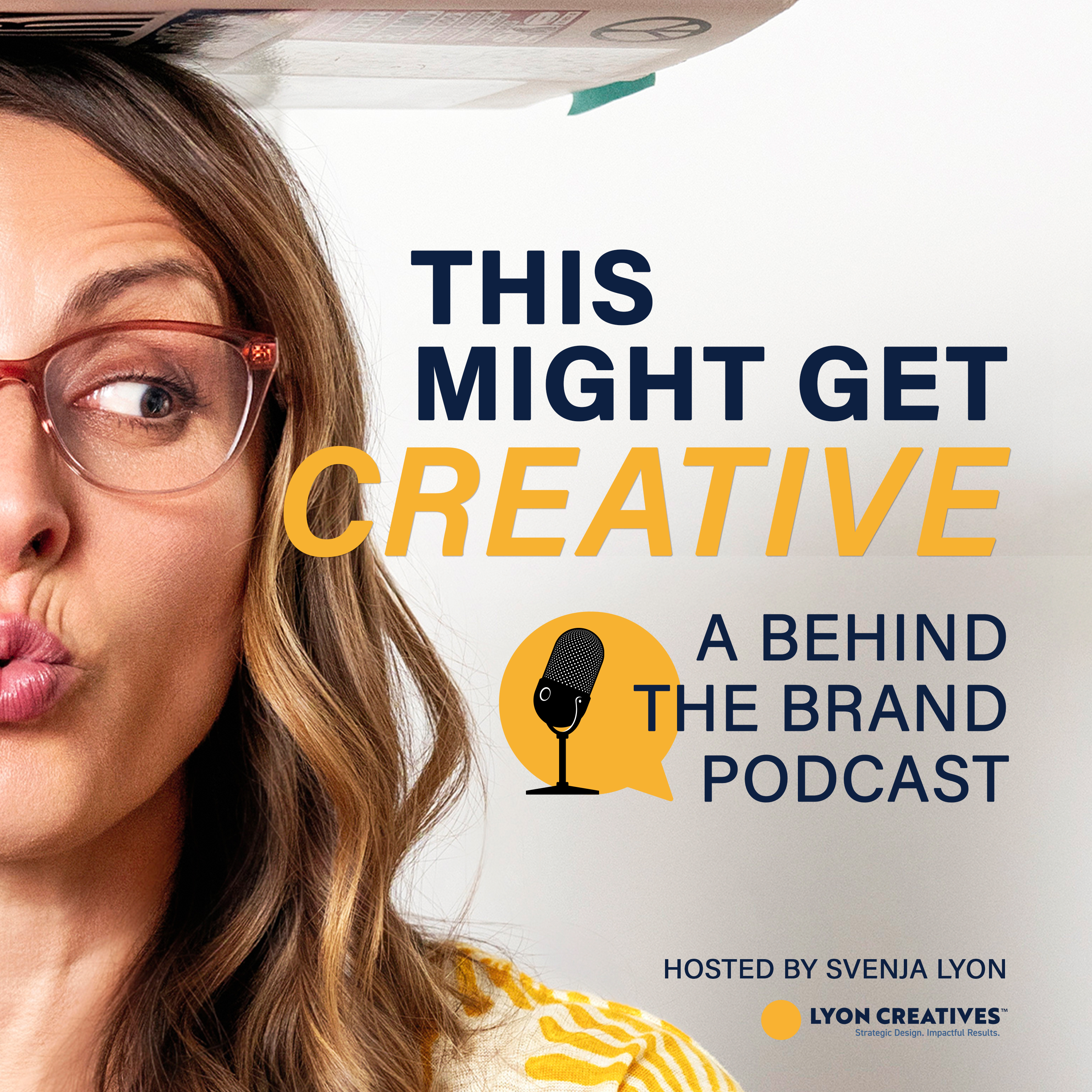 This Might Get Creative - A Behind The Brand Podcast