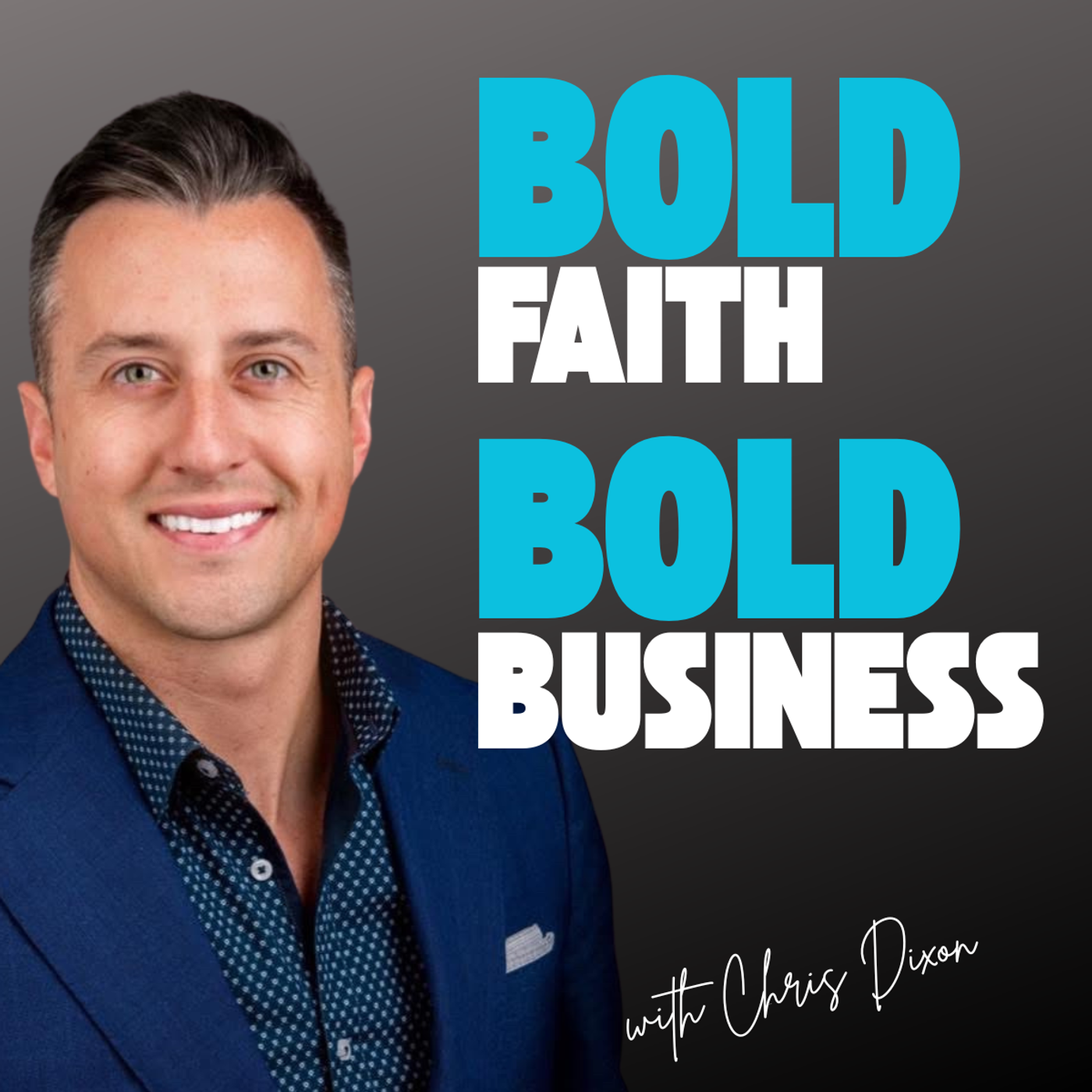Bold Faith Bold Business podcast artwork