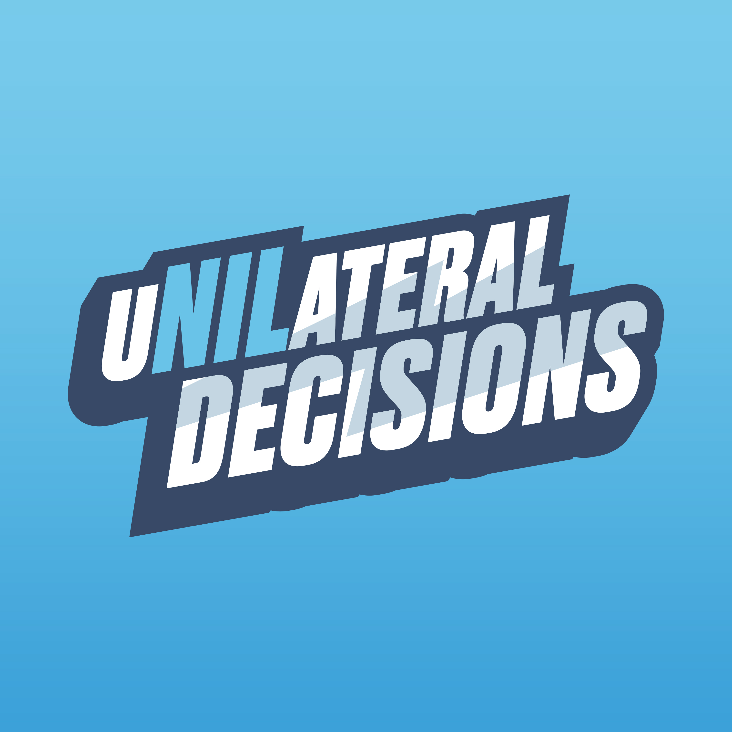 uNILateral Decisions