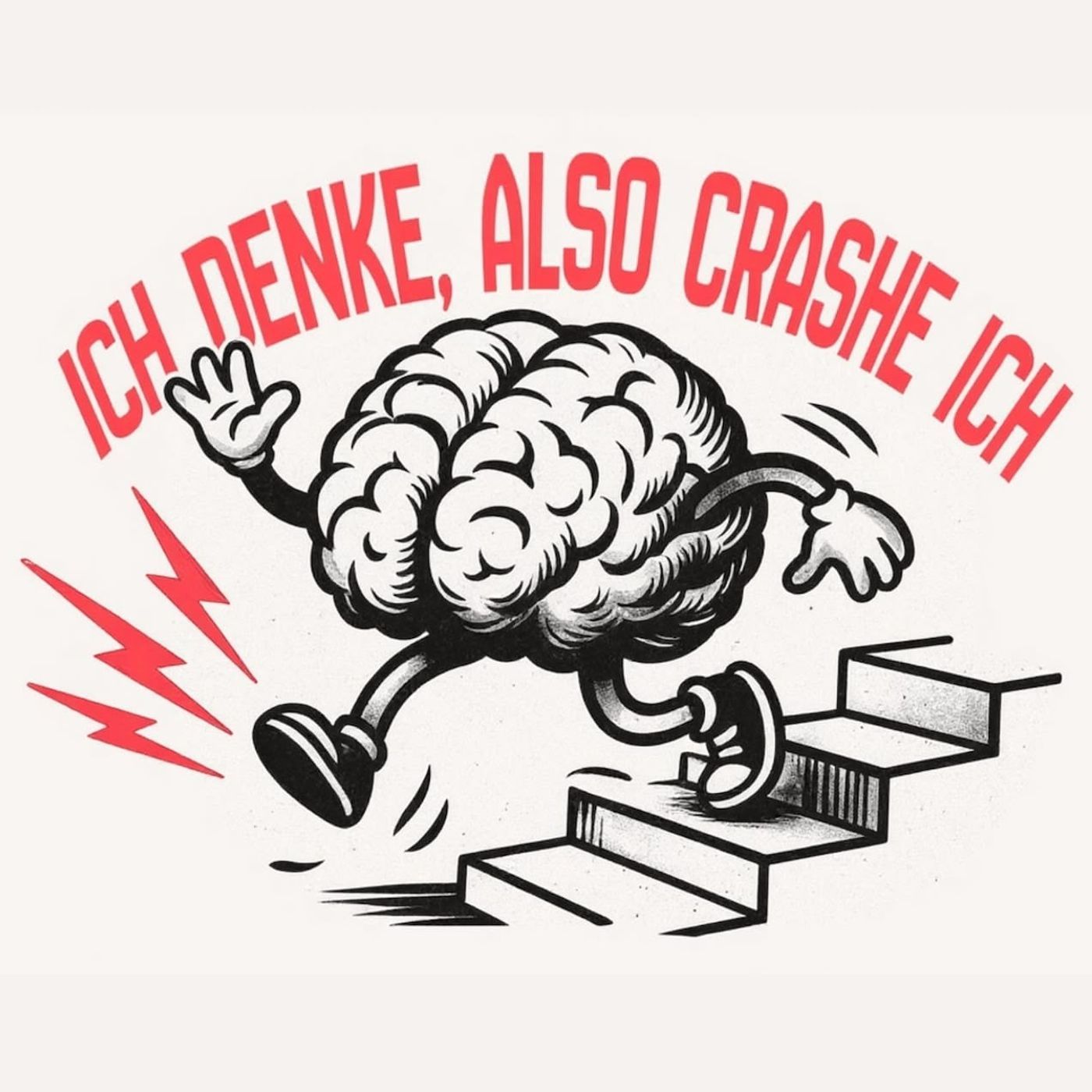 Ich denke, also crashe ich