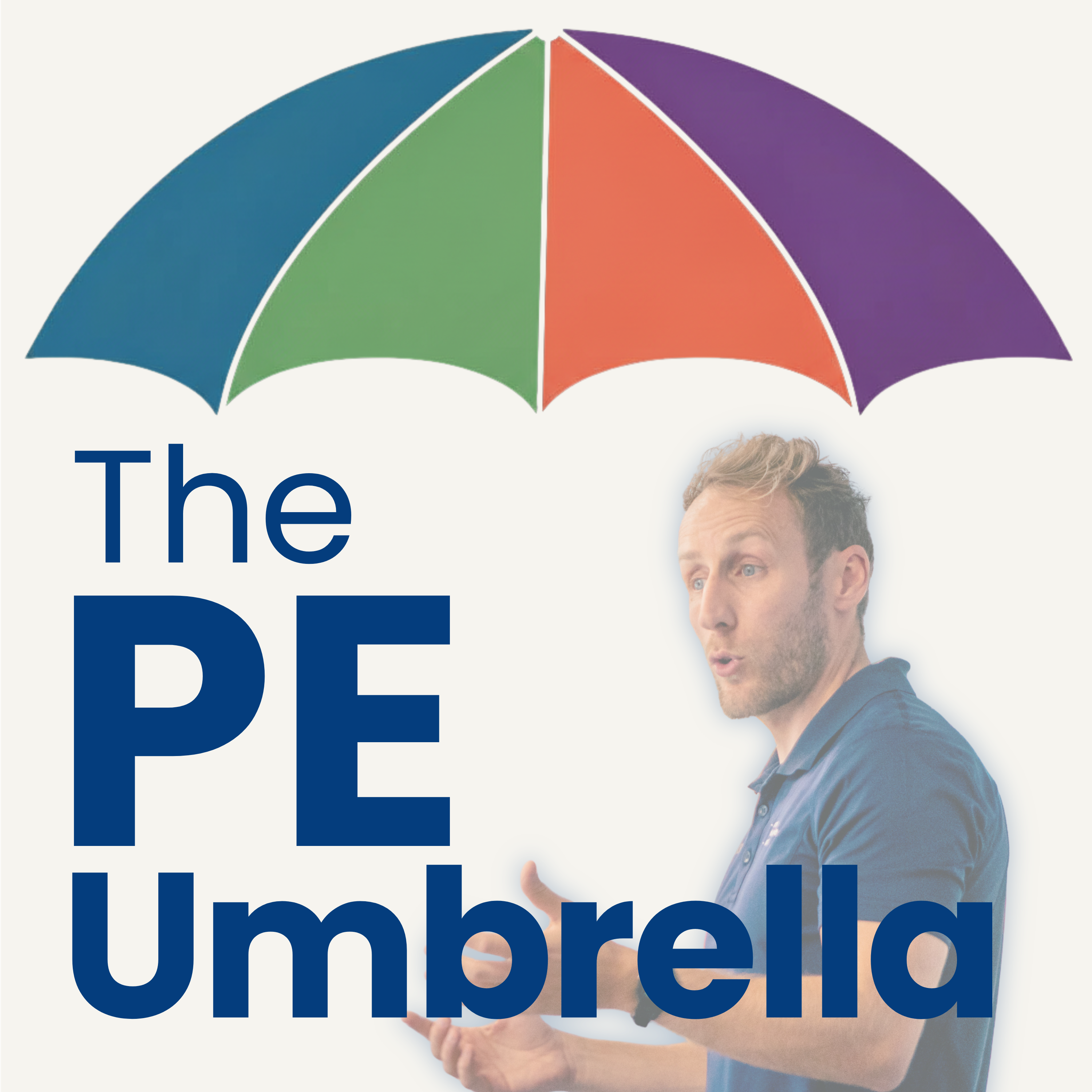 Making every PE lesson count - Under the Umbrella with James Crane