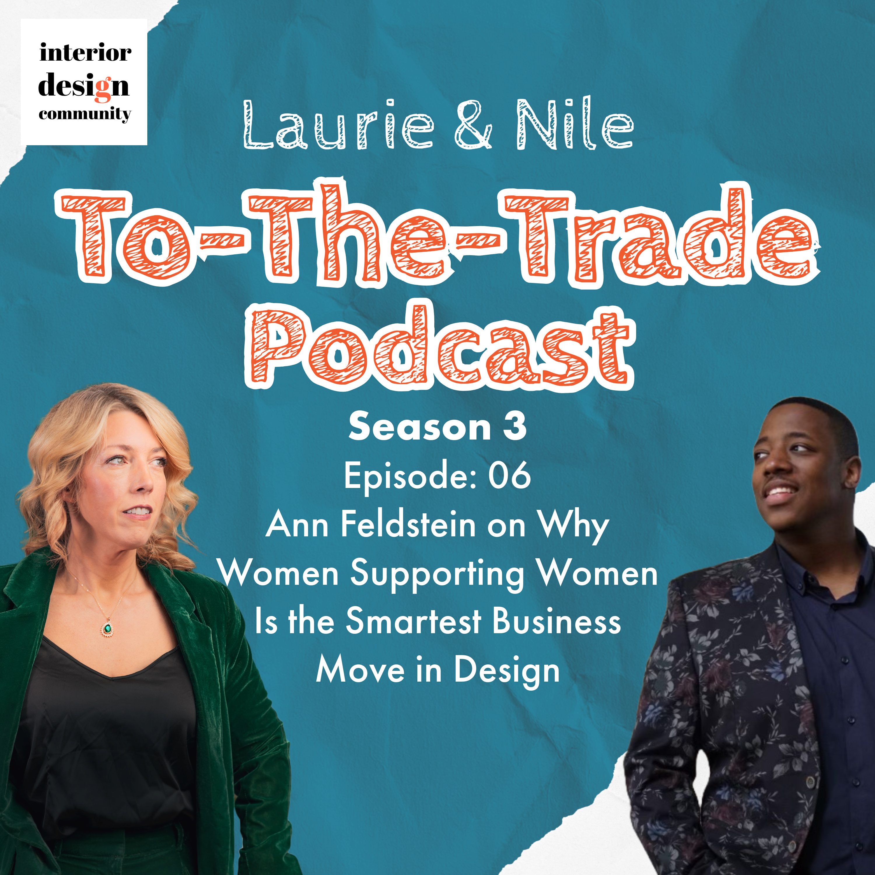 To-The-Trade S3E06 Ann Feldstein on Why Women Supporting Women Is the Smartest Business Move