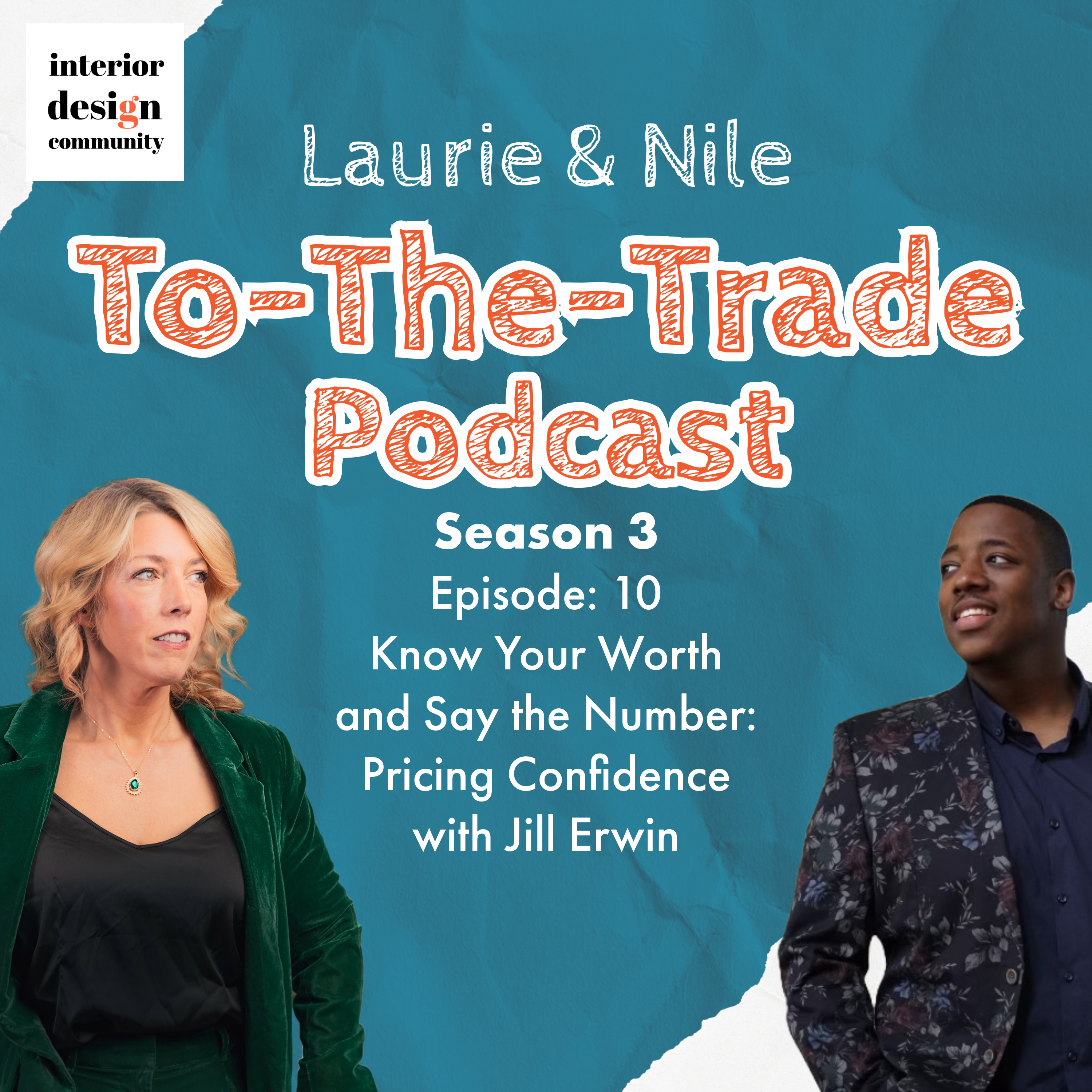 To-The-Trade S3E10 Know Your Worth and Say the Number: Pricing Confidence with Jill Erwin