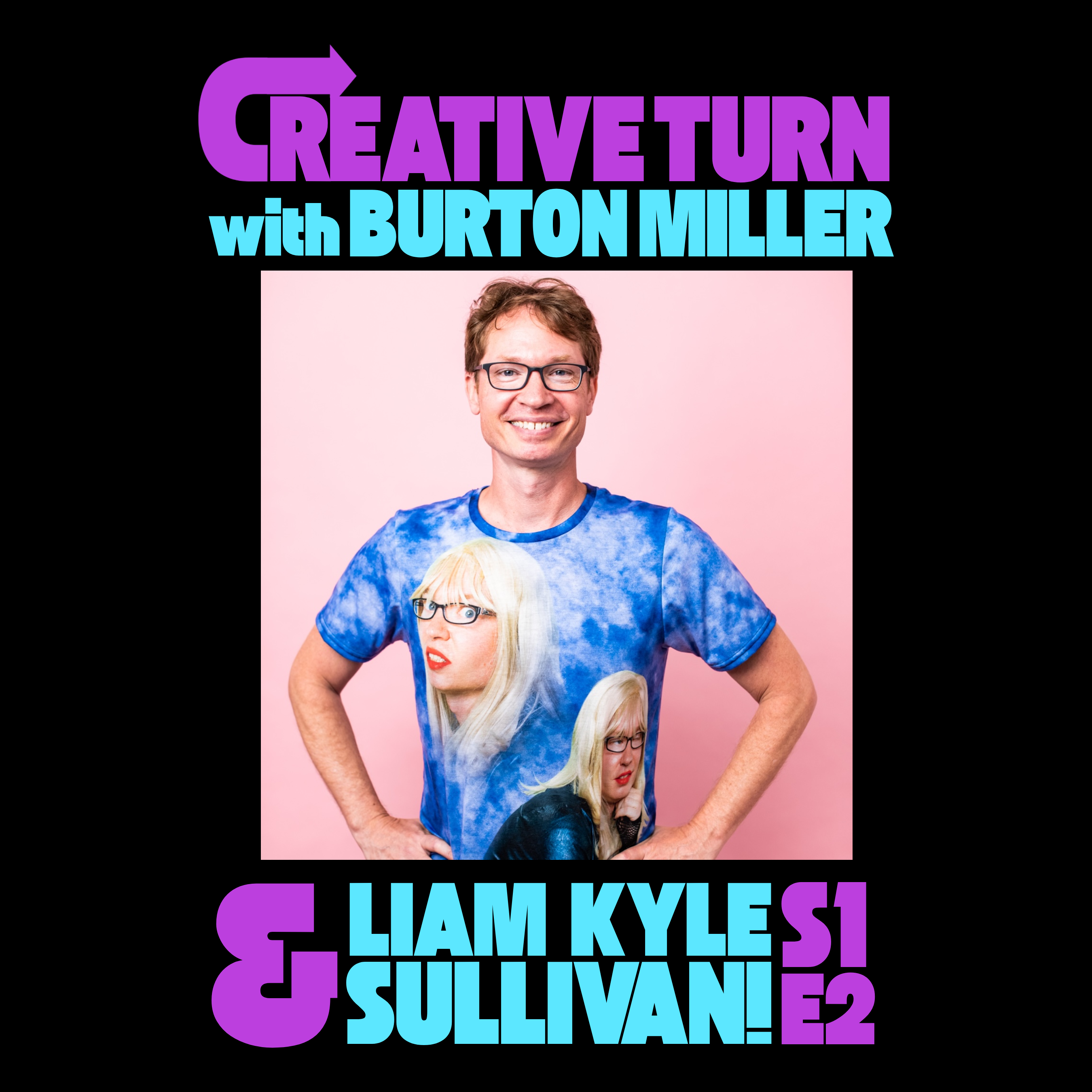 Creative Turn with Burton Miller