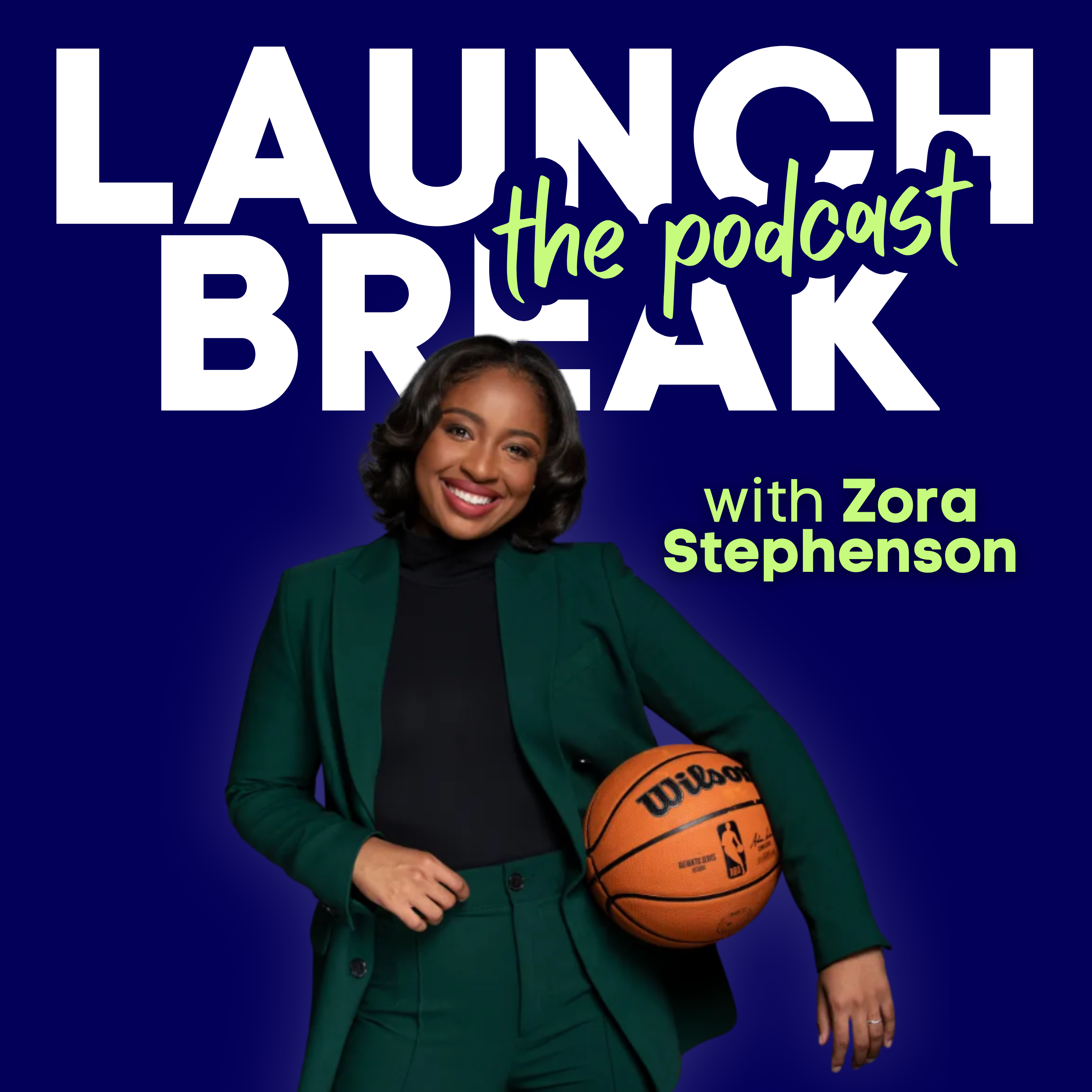 LaunchBreak: The Podcast with Zora Stephenson cover art